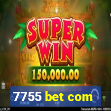 7755 bet com